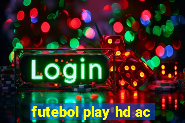 futebol play hd ac